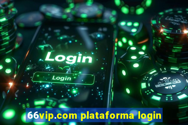 66vip.com plataforma login